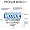 Signmission OSHA Notice Decal - Authorized Personnel Only OSHA Notice Sign, Vinyl Decal, 24in W x 18in L, 2PK OS-2PACK-NS-D-1824-L-19524 - alternate 4